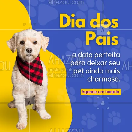 posts, legendas e frases de petshop para whatsapp, instagram e facebook: Agende o banho e tosa e deixe seu pet pronto para arrasar nas fotos do Dia dos Pais 🐶. 

#AhazouPet #banhoetosa #petshop #petshoponline #diadospais