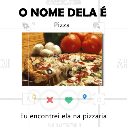 posts, legendas e frases de pizzaria para whatsapp, instagram e facebook: Quem prefere essa versão? ? #pizza #ahazou #pizzaria #jenifer