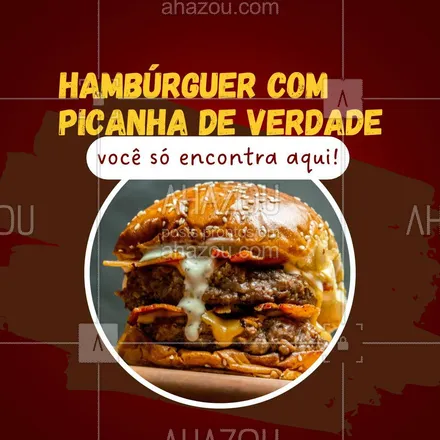 posts, legendas e frases de hamburguer para whatsapp, instagram e facebook: Esse realmente tem picanha no hambúrguer!🤣 Peça já o seu. #ahazoutaste #hamburgueria  #burger  #artesanal  #burgerlovers #picanha 