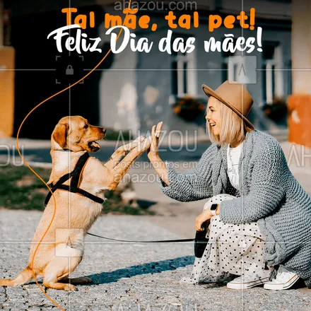 posts, legendas e frases de assuntos variados de Pets para whatsapp, instagram e facebook: Parabéns as mamães dos peludos! #AhazouPet #dogs  #cats  #ilovepets  #petlovers  #petsofinstagram #diadasmães
