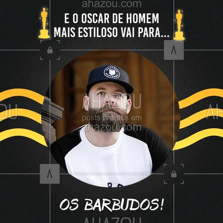posts, legendas e frases de barbearia para whatsapp, instagram e facebook: Não podia ter outro ganhador desse prêmio, né? ?? #barbearia #ahazou #barba #oscar