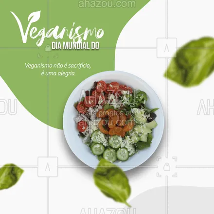 posts, legendas e frases de nutrição para whatsapp, instagram e facebook: Escolher o veganismo não é um sacrifício. Escolher o veganismo é uma alegria em evitar sacrifícios. #bemestar #nutricao #alimentacaosaudavel #AhazouSaude #saude #viverbem #veganismo #diamundialdoveganismo