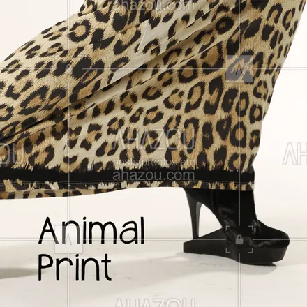 posts, legendas e frases de moda feminina para whatsapp, instagram e facebook: Essa é para quem gosta de ousar! Garanta já o seu look super moderninho com animal print. Esse clássico nunca sai de moda!  #loja #animalprint #ahazoufashion #modafeminina