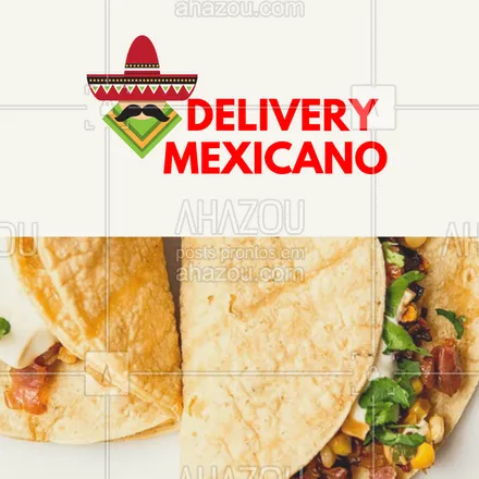 posts, legendas e frases de cozinha mexicana para whatsapp, instagram e facebook: Arrrriba! Peça já sua comida mexicana! #gastronomia #mexicano #delivery #ahazou