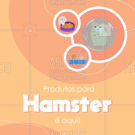 posts, legendas e frases de petshop para whatsapp, instagram e facebook: Temos diversos produtos para Hamster, desde comedouros a brinquedos! Nada como mimar seu ratinho!
Venha conferir!
#AhazouPet #hamster  #instapet  #petshoponline  #petshop  #delivery 