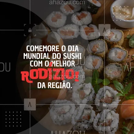 posts, legendas e frases de cozinha japonesa para whatsapp, instagram e facebook: Nesse Dia do Sushi, não pense duas vezes, venha comemorar com quem melhor entende do assunto. Venha saborear nosso delicioso rodizio🍣. #comidajaponesa #japa #japanesefood #ahazoutaste #sushidelivery #sushilovers #sushitime #sabor #qualidade #produtosfrescos #hotholl #opções #diamundialdosushi 