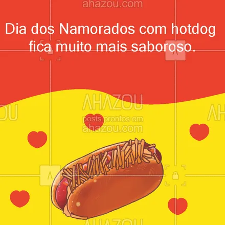 posts, legendas e frases de hot dog  para whatsapp, instagram e facebook: Hotdog com o mozão fica muito mais saboroso, venha aproveitar o Dia dos Namorados com a gente. 🌭🧡 #ahazoutaste #cachorroquente #food #hotdoggourmet #hotdoglovers #hotdog 