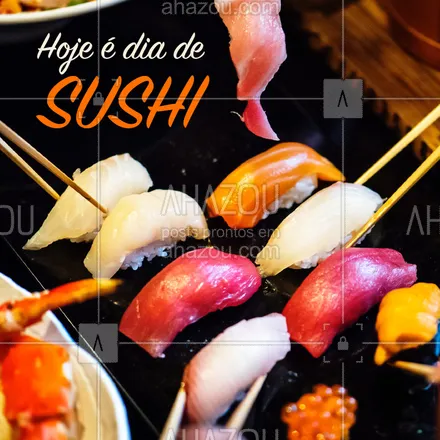 posts, legendas e frases de cozinha japonesa para whatsapp, instagram e facebook: Chame os amigos e venha provar essa delicia! #alimentacao #ahazou #sushi