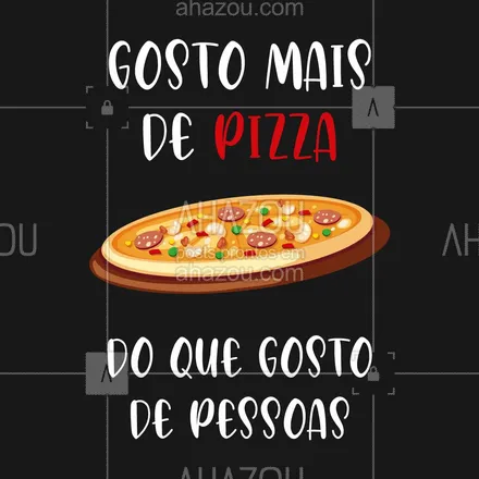 posts, legendas e frases de pizzaria para whatsapp, instagram e facebook: Até porque quem não gosta de uma pizza quentinha nem gente é.   #ahazoutaste  #pizzalife #pizza #pizzaria