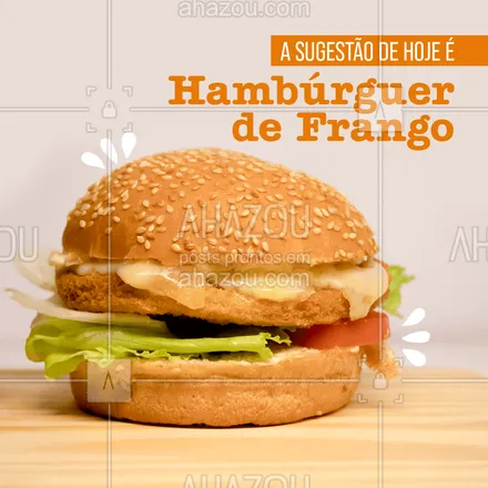 posts, legendas e frases de hamburguer para whatsapp, instagram e facebook: Você já provou o nosso hambúrguer de frango? Se a resposta for não, pare tudo que você está fazendo e vem correndo. Uma opção perfeita para matar a sua fome com direito a pedir mais um ?#ahazoutaste #hamburgueria #burger #frango #sabor #tempero #lanche
