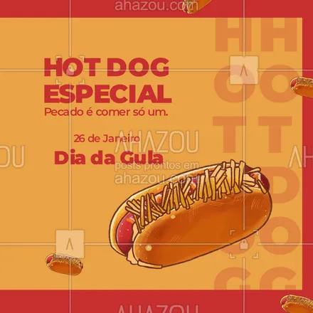 posts, legendas e frases de hot dog  para whatsapp, instagram e facebook: O nosso Hot Dog especial é tão gostoso, que você não vai ter vontade de cometer o pecado de comer só um. #ahazoutaste #cachorroquente #hotdog #diadagula