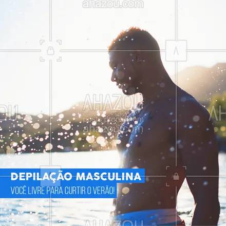posts, legendas e frases de depilação para whatsapp, instagram e facebook: Curta o verão de pele lisa!
#depilação #ahazou #masculina