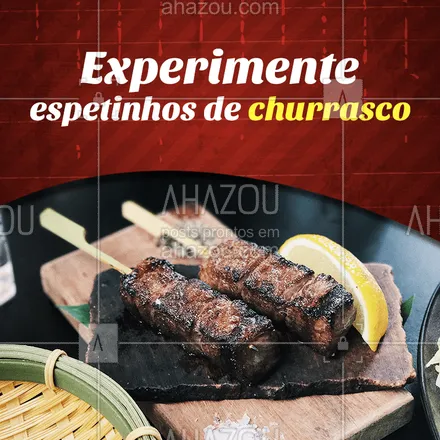 posts, legendas e frases de à la carte & self service para whatsapp, instagram e facebook: Hmm que tal experimentar nossos espetinhos de churras? ? #churrasco #ahazoutaste #churras #espetinho