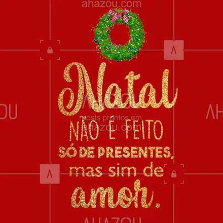 posts, legendas e frases de posts para todos para whatsapp, instagram e facebook: A verdadeira essência do Natal está no amor! Um Feliz Natal para todos nós! ? #amor #natal #ahazou #feliznatal#bandbeauty