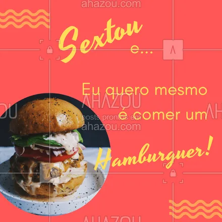 posts, legendas e frases de hamburguer para whatsapp, instagram e facebook: SEXTOU! Peça já o seu burger ? #hamburguer #hamburgueria #ahazou #sextou