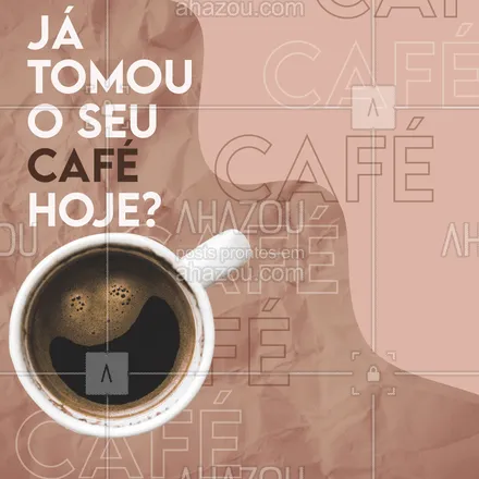 posts, legendas e frases de cafés para whatsapp, instagram e facebook: Aquele cafezinho logo de manhã bem quentinho e saboroso você encontra aqui!! #ahazou #café 