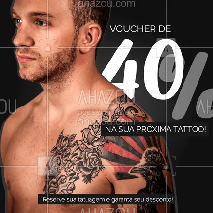 posts, legendas e frases de estúdios, tatuadores & body piercer para whatsapp, instagram e facebook: Tá louco pra fazer uma tatuagem nova, mas queria um desconto especial? Então toma! Reserve sua tattoo e ganhe 40% de desconto!
#Tatuagem #AhazouInk #Desconto