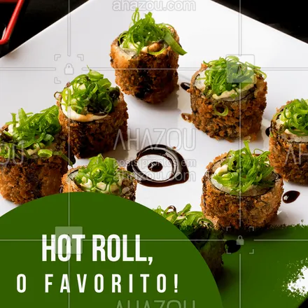 posts, legendas e frases de cozinha japonesa para whatsapp, instagram e facebook: Eu ouvi hot roll? SIM!!! Aqui nós temos. Aproveite! #sushi #hotroll #comidajaponesa #ahazou #euamo #gastronomia