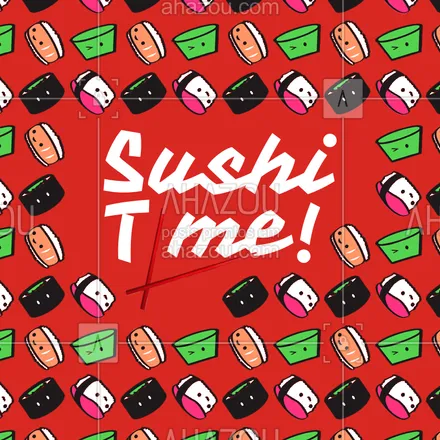 posts, legendas e frases de cozinha japonesa para whatsapp, instagram e facebook: É a melhor hora do dia: sushi time ?⏰ #sushi #ahazoutaste #comidajaponesa #japones