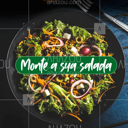 posts, legendas e frases de saudável & vegetariano para whatsapp, instagram e facebook: Monte a sua salada do seu jeito, escolha suas folhas, legumes, proteína e molho. ??

#salada #saudável #vegetais #comaverde #ahaoutaste