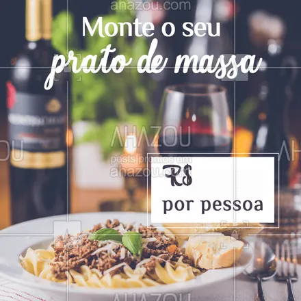 posts, legendas e frases de cozinha italiana para whatsapp, instagram e facebook: A sua massa, do seu jeito! Venham experimentar! #massas #food #ahazouapp #gastronomia