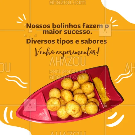 posts, legendas e frases de buffet & eventos, bares, comidas variadas para whatsapp, instagram e facebook: Venha experimentar nossos bolinhos.
Solicite nosso cardápio e escolha o seu sabor favorito.
Temos bolinho de mandioca, de arroz, croquete e muito mais!
#ahazoutaste #bar  #buffet  #buffetinfantil  #catering  #cocktails  #eat  #eventos  #foodie  #foodlovers  #ilovefood  #instafood  #pub 