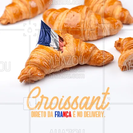 posts, legendas e frases de padaria para whatsapp, instagram e facebook: O croissant é uma comida típica francesa,  mas você não precisa viajar até lá para provar essa delícia. Basta pedir no delivery, que vai até você. #ahazoutaste #croissant #delivery #pedido