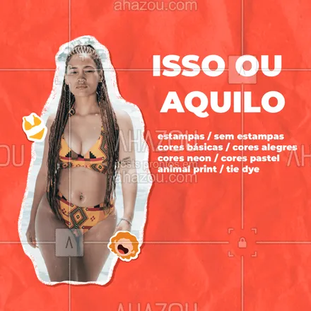 posts, legendas e frases de moda praia para whatsapp, instagram e facebook: Quais são os seus queridinhos na hora de comprar peças moda praia???
 #AhazouFashion  #moda #fashion #modapraia #issoouaquilo #enquete 