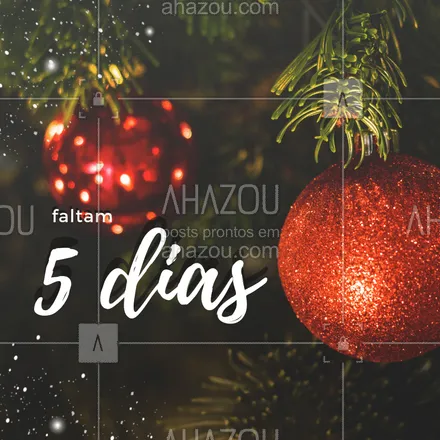 posts, legendas e frases de posts para todos para whatsapp, instagram e facebook: Faltam 5 dias para o Natal! #natal #ahazou #familia #25dedezembro