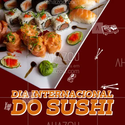 posts, legendas e frases de cozinha japonesa para whatsapp, instagram e facebook: Hoje nós temos motivos de sobra pra pedir sushi! 
Ligue e peça já o seu.

#diainternacionaldosushi #ahazoutaste  #sushidelivery  #sushitime  #japanesefood  #comidajaponesa  #sushilovers 