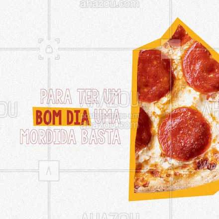 posts, legendas e frases de pizzaria para whatsapp, instagram e facebook: É melhor pegar uma pizza inteira e garantir o BOM DIA da semana. ? #ahazoutaste  #pizza #pizzaria #bomdia 