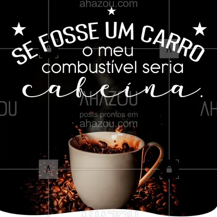posts, legendas e frases de cafés para whatsapp, instagram e facebook: E o meu tanque tá SEMPRE cheio! E o seu? 😅 #ahazoutaste #cafeína #café #coffee 