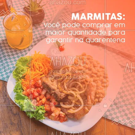 posts, legendas e frases de marmitas para whatsapp, instagram e facebook: Você não pode sair de casa, mas merece comer com qualidade! Compre em quantidade com aquele precinho especial!
#marmitas #ahazou #quantidade