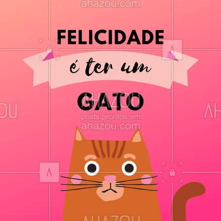 posts, legendas e frases de assuntos variados de Pets para whatsapp, instagram e facebook: Gato é só AMOR! #gatos #amor #ahazou #felicidade