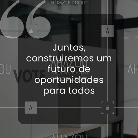 posts, legendas e frases de posts para todos para whatsapp, instagram e facebook: Juntos, construiremos um futuro de oportunidades para todos, onde cada cidadão tem a chance de crescer e contribuir para uma sociedade mais justa. ✨ 

#ahazou #motivacionais #motivacional #política #eleições2024