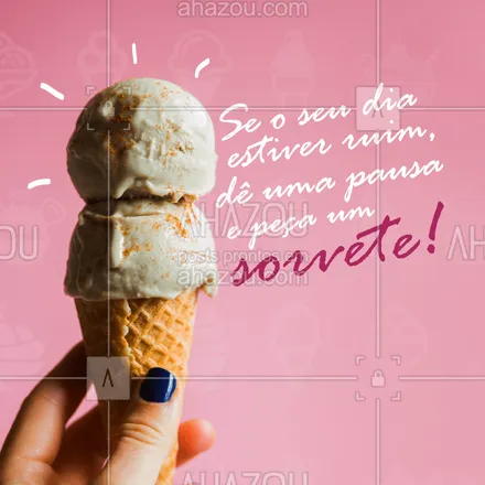 posts, legendas e frases de gelados & açaiteria para whatsapp, instagram e facebook:  Não tem nada que um sorvete não possa melhorar. Entre em contato e peça o seu! #gelados #sorvete #sorveteria #ahazoutaste #icecream #sorvetedemassa #ahazoutaste 