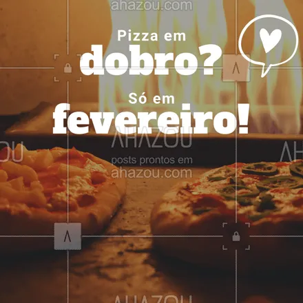 posts, legendas e frases de pizzaria para whatsapp, instagram e facebook: É pizza em DOBRO que vocês queriam? ?? Aproveitem que é só nesse mês, corre pra cá ou peça já a sua! #pizzaemdobro #pizzaria #ahazoupizza #promocao #fevereiro