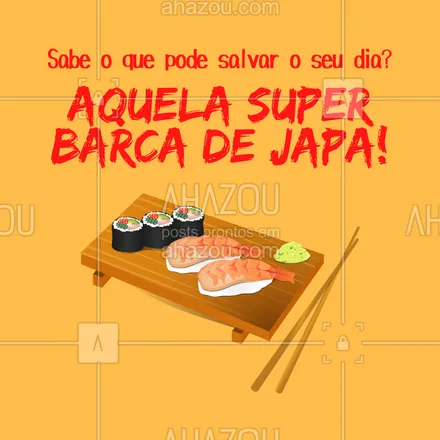 posts, legendas e frases de cozinha japonesa para whatsapp, instagram e facebook:  A barca de japa é o nosso verdadeiro super-herói! ?? #barcadeJapa #Japa #ahazoutaste  #sushitime #sushilovers