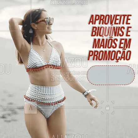 posts, legendas e frases de moda praia para whatsapp, instagram e facebook: Biquínis e maiôs em promoção, aproveite e compre agora! ?? #AhazouFashion  #tendencia #moda #modapraia #praia #verao