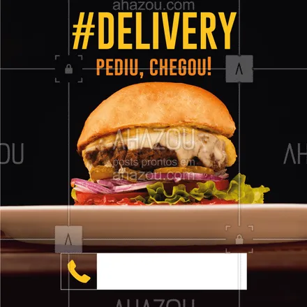posts, legendas e frases de hamburguer para whatsapp, instagram e facebook: Peça já seu hambúrguer favorito pelo nosso Delivery! #delivery #ahazoutaste #hamburguer