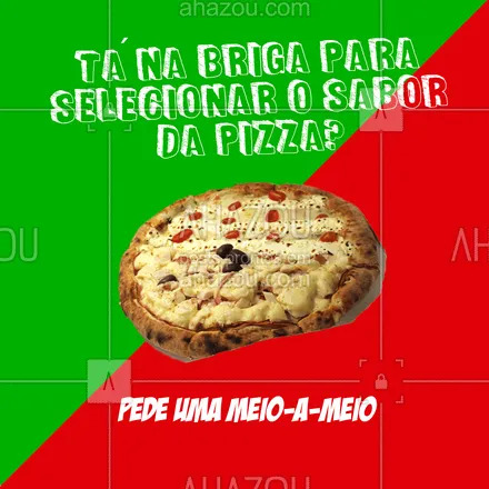 posts, legendas e frases de pizzaria para whatsapp, instagram e facebook: A pizza meio-a-meio foi criada para não existirem mais brigas na hora de escolher o sabor da pizza, afinal são tantos sabores deliciosos que fica difícil mesmo escolher só um né, na dúvida pede sempre uma meio-a-meio ?? #ahazoutaste #pizzaria #pizza #pizzalife #pizzalovers #meioameio #doissabores #sabores #recheios #delicia #ahazoutaste 