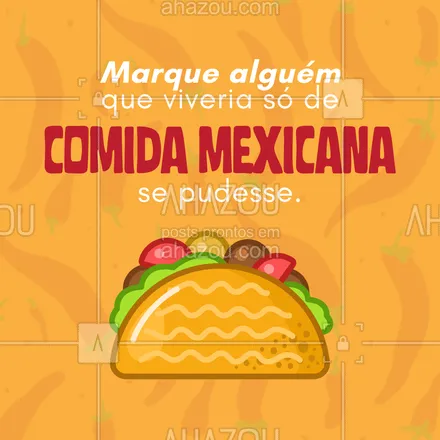 posts, legendas e frases de cozinha mexicana para whatsapp, instagram e facebook: Existe gente que gosta de comida mexicana e gente que AMA de paixão! Esse post foi feito para os amantes de burritos, nachos, tacos e todas as iguarias mexicanas que não poderiam faltar no dia a dia. 😋🌮 #ahazoutaste #comidamexicana  #cozinhamexicana  #nachos  #texmex  #vivamexico #marquealguém