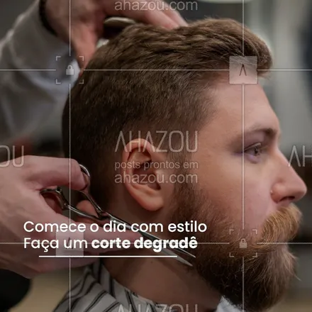 posts, legendas e frases de barbearia para whatsapp, instagram e facebook: Já marcou com o seu cabeleireiro hoje? Se ainda não essa é a hora de você começar o dia com tudo, marque seu horário e faça um corte estiloso com direito a degradê ? #AhazouBeauty   #barberLife #barbeirosbrasil #barbeiro #barberShop #barbearia #barba #cabeleireiro #salão #corte #cortemasculino #degradê #cortedegradê #estilo #dia #horário #agendar 