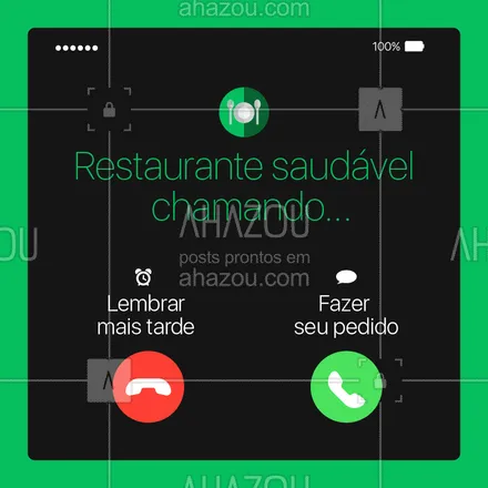posts, legendas e frases de saudável & vegetariano para whatsapp, instagram e facebook: Alô, tem alguém te ligando! Tá na hora de fazer seu pedido ? #restaurantesaudavel #ahazoutaste #comidasaudavel #saude