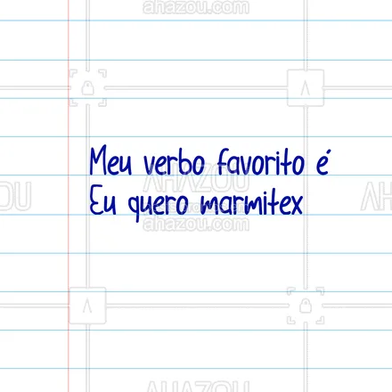 posts, legendas e frases de marmitas para whatsapp, instagram e facebook: Esse verbo eu conjugo todos os dias. ? #ahazoutaste  #marmitas #verbo  #marmitex
