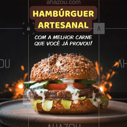 posts, legendas e frases de hamburguer para whatsapp, instagram e facebook: Prove agora nossa hambúrguer artesanal, nossa carne tem um preparo especial, perfeito para agradar você. 🍔  #ahazoutaste #artesanal  #burgerlovers  #burger  #hamburgueria  #hamburgueriaartesanal 