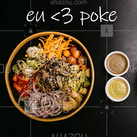 posts, legendas e frases de cozinha japonesa para whatsapp, instagram e facebook: Poke é uma comida resfrescante  e saudável! 
Eu <3 poke!
#poke #hawaii #bowl #restaurante #ahazoufood