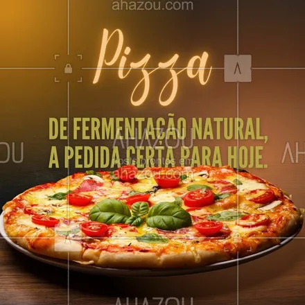 posts, legendas e frases de pizzaria para whatsapp, instagram e facebook: Você merece se deliciar com todo o sabor e delicadeza que só nossas pizzas de fermentação natural tem. Confira o cardápio e escolha a sua, garantimos que você vai se apaixonar na primeira mordida. #pizza #pizzalife #pizzalovers #pizzaria #ahazoutaste #sabor #qualidade #tradiçao #sabores #opções #cardápio #delivery #fermentaçãonatural #pizzadefermentaçãonatural