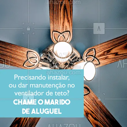 posts, legendas e frases de marido de aluguel para whatsapp, instagram e facebook: Entre em contato e agende uma visita. ? #maridodealguel #ventiladordeteto #ahazou #instalacao #rmanutenção #conserto #faztudo