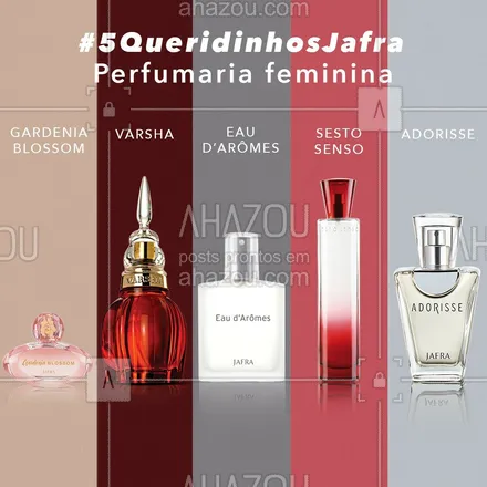 posts, legendas e frases de jafra para whatsapp, instagram e facebook: Olha os 5 queridinhos da perfumaria feminina Jafra. Qual o seu? 💜 Conta pra gente aqui nos comentários 👇🏻 #5QueridinhosJafra #jafra #JafraBrasil #JafraCosméticos #JafraLovers #PerfumeLovers #PerfumariaFeminina #perfume #GardeniaBlossom #varsha #euadaromes #SestoSenso #adorisse #ahazoujafra #ahazourevenda